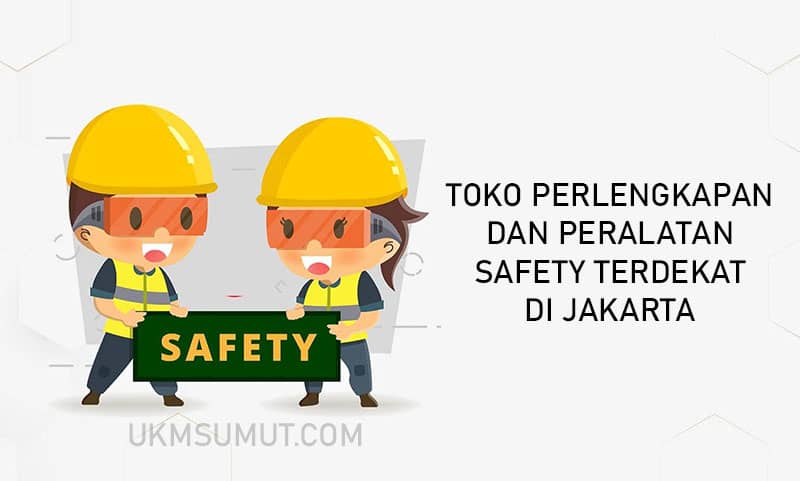 toko safety terdekat di jakarta