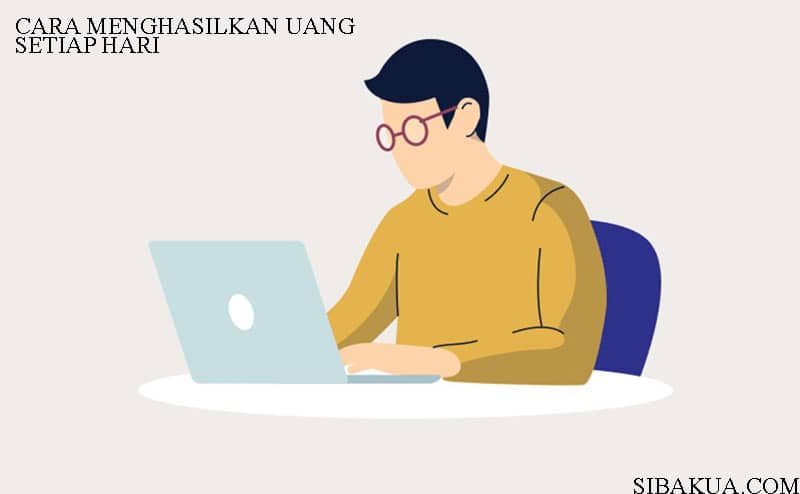 cara-menghasilkan-jutaan-setiap-hari