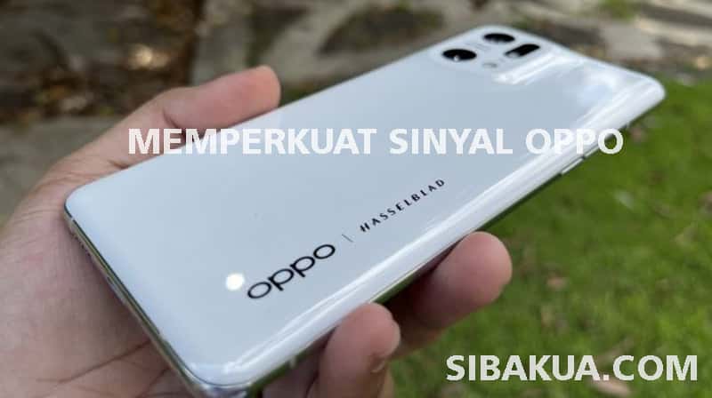 meningkatkan sinyal oppo