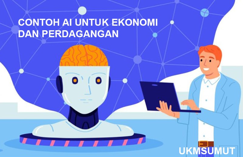contoh penggunaan ai untuk ekonomi perdagangan